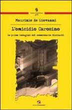 L'OMICIDIO CAROSINO - LE PRIME INDAGINI DEL COMMISSARIO RICCIARDI - di Maurizio De Giovanni