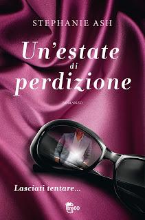 Anteprima: Un'estate di perdizione di Stephanie Ash