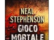 L’hanno fatto nuovo: Gioco mortale, Neal Stephenson (2012)