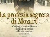 profezia segreta Mozart" Matt Rees: indagini sulla morte grande genio della musica