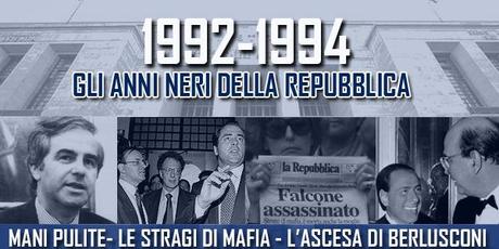 Gli anni neri della Repubblica: la nascita di Forza Italia e la vittoria di Berlusconi nel 1994