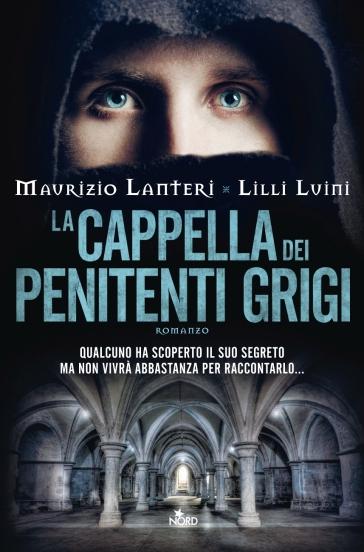 LA CAPPELLA DEI PENITENTI GRIGI di Lilli Luini e Maurizio Lanteri