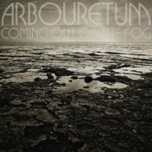 Arbouretum - Coming Out of the Fog