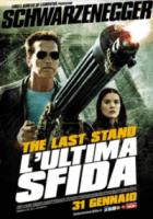 FILM. The Last Stand – L’Ultima Sfida