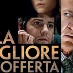 “La migliore offerta”: il nuovo mystery psicologico di Giuseppe Tornatore