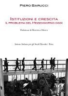 Piero Barucci - Istituzioni e crescita. Il problema del Mezzogiorno oggi