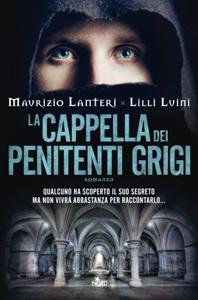 La cappella dei penitenti grigi di Maurizio Lanteri e Lilli Luini