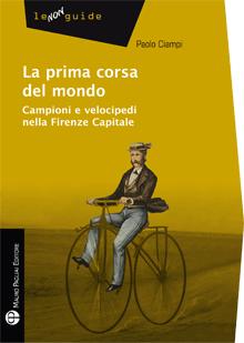 Velocipedi in libertà ai tempi di Firenze capitale