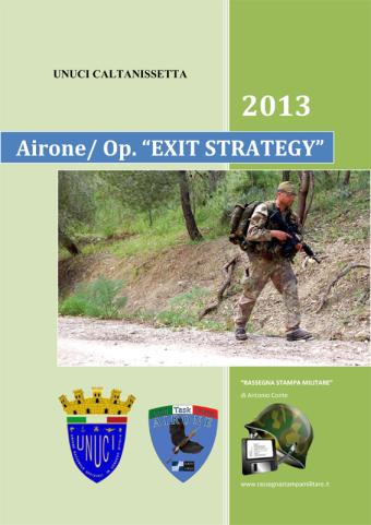 Caltanissetta/ Unuci. Airone 2013. Operazione “Exit Strategy”.