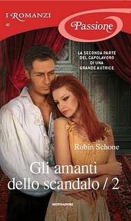 GLI AMANTI DELLO SCANDALO ( Scandalous Lovers) di Robin Schone ( Prima e Seconda Parte)