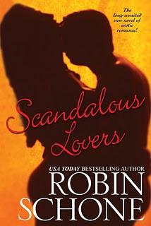 GLI AMANTI DELLO SCANDALO ( Scandalous Lovers) di Robin Schone ( Prima e Seconda Parte)