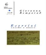 QUEL CHE RESTA DEL VERSO n.56: Una spettatrice del Novecento della poesia. Giovanna Bemporad, “Esercizi vecchi e nuovi”, a cura di Andrea Cirolla