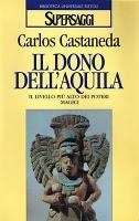 Il dono dell'aquila, il sesto libro del Nagual, un'esperienza realmente vissuta.