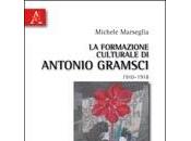 libro giorno: formazione culturale Antonio Gramsci (1910-1918)” Michele Marseglia edito Aracne editrice