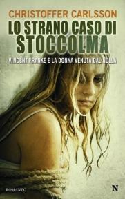 Recensione: LO STRANO CASO DI STOCCOLMA di Christoffer Carlsson