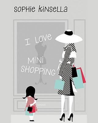 Sophie Kinsella, I love mini shopping