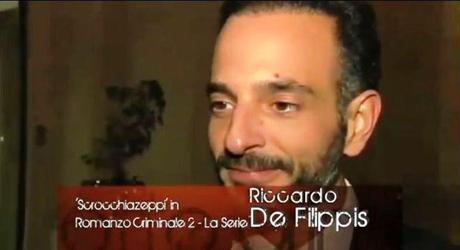 Romanzo Criminale. Parlano i protagonisti: Riccardo De Filippis (Scrocchiazeppi)