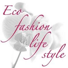 Eco Fashion… life style!