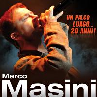 MARCO MASINI – UN PALCO LUNGO… 20 ANNI! – DAL 23 NOVEMBRE 2010 IN TUTTI I NEGOZI DI DISCHI