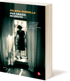 Il libro del giorno: Per grazia ricevuta di Valeria Parrella (Minimum Fax)