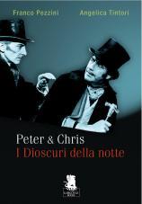 Il libro del giorno: Peter & Chris - I Dioscuri della notte (Gargoyle Books)