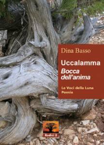 Essere tra le lingue #4: Dina Basso, Uccalamma / Bocca dell’anima