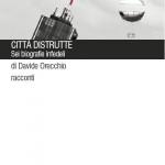 Città distrutte – Davide Orecchio