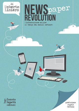 % name News(paper) Revolution, ovvero linformazione online al tempo dei Social Media