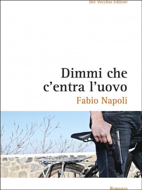 Copertina di Dimmi che c’entra l’uovo (Del Vecchio Editore, 2012) Il Lavoro in Italia: il Sogno di una Vita Normale