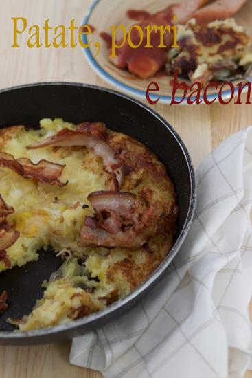 Patate, porro e bacon