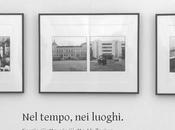 Oggi inaugura "Nel tempo, luoghi".