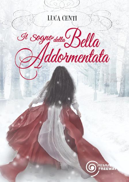 Anteprima: Il sogno della bella addormentata di Luca Centi