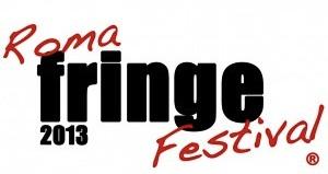 Roma Fringe Festival 2013: il bando di partecipazione