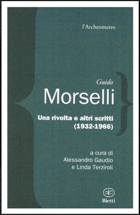 Guido Morselli • Una rivolta e altri scritti