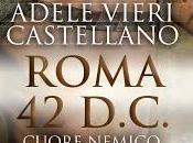 Anteprima: gennaio "Roma d.C. Cuore nemico" Adele Vieri Castellano