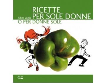 LIBRI DI CUCINA PER DIVERTIRSI AI FORNELLI