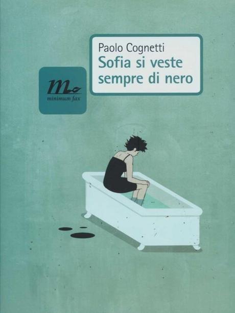 Copertina di Sofia si veste sempre di nero (minimum fax, 2012) Paolo Cognetti: il Nero Sta Bene a Tutti