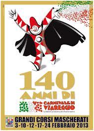 CARNEVALE 2013 ... VIAREGGIO ...  140 ANNI DI CARNEVALE ...