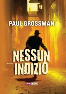 I nuovi libri di Paul Grossman e Karin Slaughter