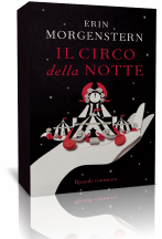 Utenti Recensori: Il Circo della Notte di Erin Morgenstern