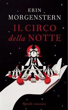 Utenti Recensori: Il Circo della Notte di Erin Morgenstern