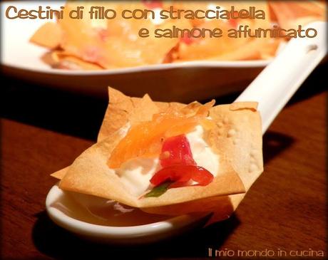 CESTINI DI FILLO CON STRACCIATELLADI BUFALA, POMODORINI E  SALMONE AFFUMICATO