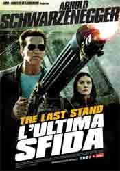 Recensione The Last Stand – L’Ultima Sfida: il nuovo film con Arnold Schwarzenegger