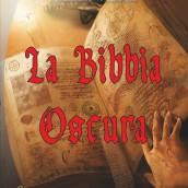 Le recensioni di Scrittevolmente: LA BIBBIA OSCURA