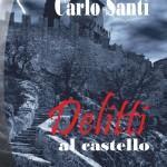 SQUADRA ANTIMAFIA – I “Lupi” di Palermo Delitti al castello di Francesca Panzacchi e Carlo Santi