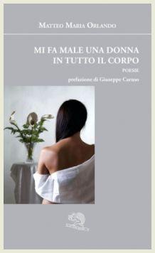 Matteo Maria Orlando - Mi fa male una donna in tutto il corpo