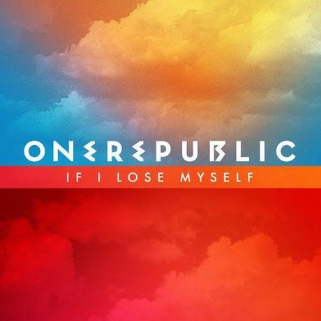 themusik onerepublic release new single cover if i lose myself If i Lose Myself, il video del nuovo singolo dei OneRepublic
