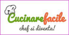 Cucinare facile.com vi aspetta con consigli e tante gustose ricette.