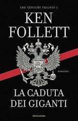 La caduta dei giganti - Ken Follett