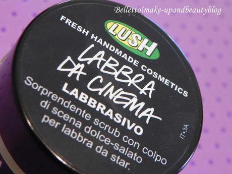 Labbra da Cinema Lush...il labbrasivo per labbra da star!!!